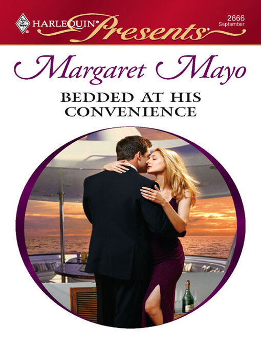 Title details for Bedded at His Convenience by Margaret Mayo - Available